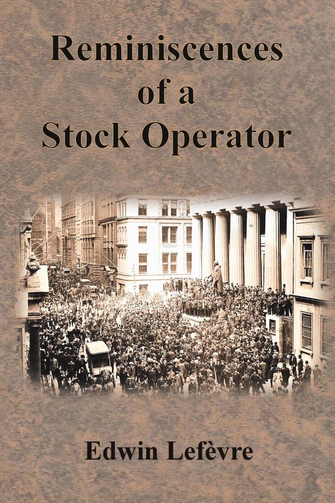 Produktbild: Reminiscences of a Stock Operator | Edwin Lefèvre