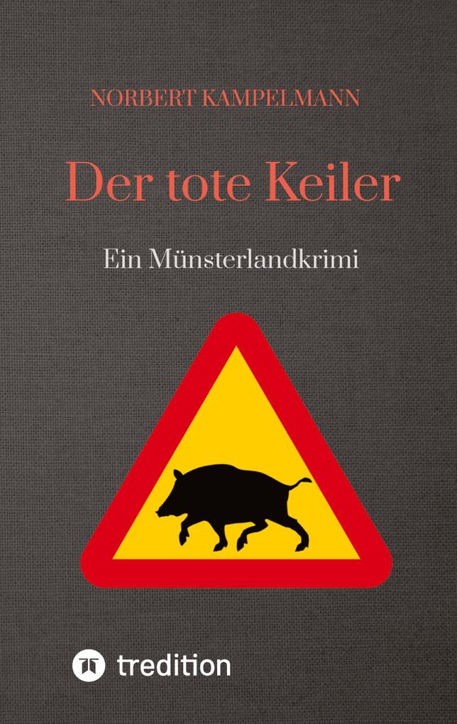 Produktbild: Der tote Keiler | Norbert Kampelmann