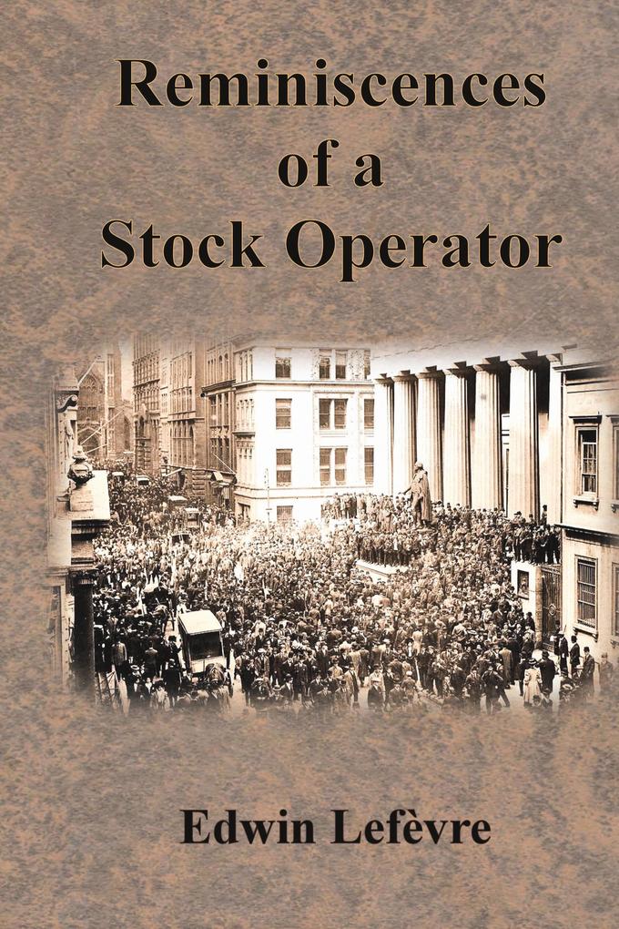 Produktbild: Reminiscences of a Stock Operator | Edwin Lefèvre