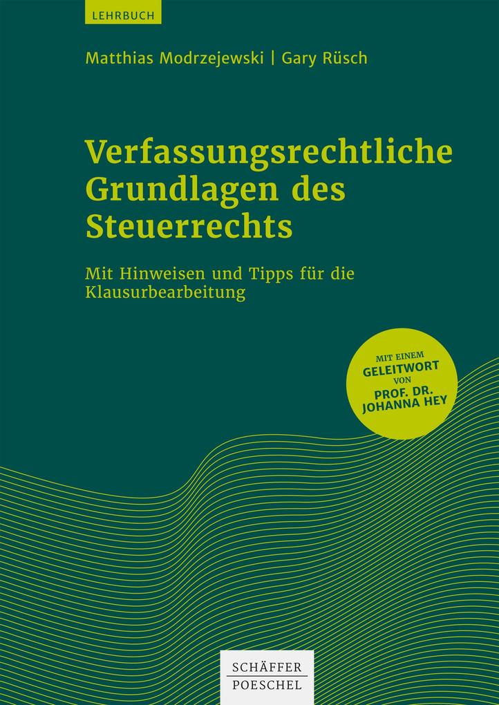 Produktbild: Verfassungsrechtliche Grundlagen des Steuerrechts | Matthias Modrzejewski, Gary Rüsch