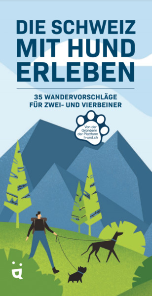 Produktbild: Die Schweiz mit Hund erleben | Livia Waser