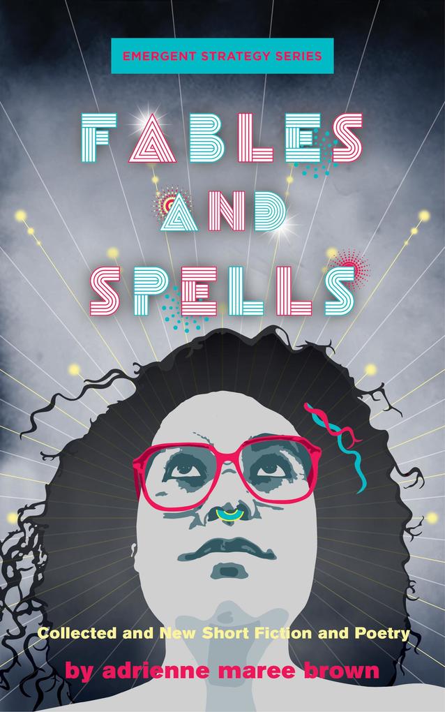 Produktbild: Fables and Spells | Adrienne Maree Brown