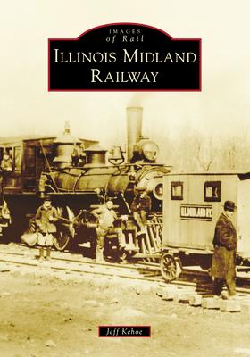 Produktbild: Illinois Midland Railway | Jeff Kehoe