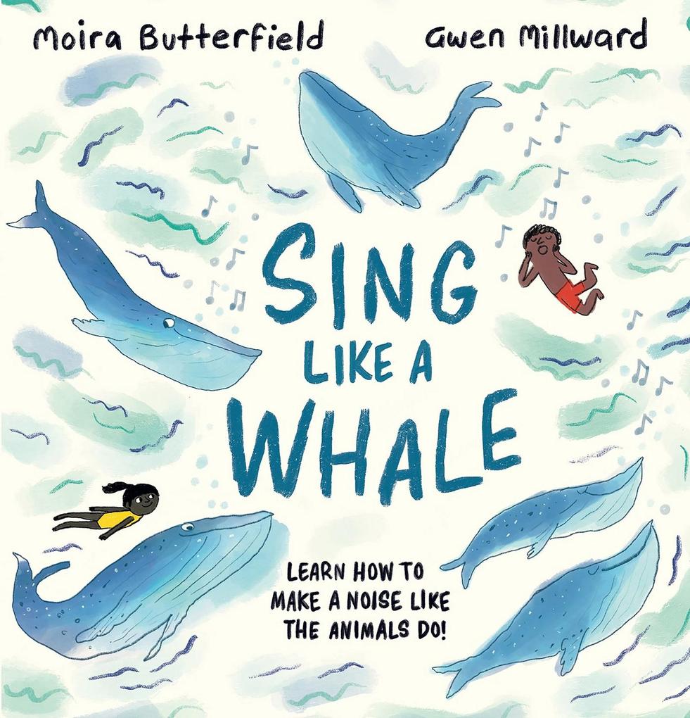 Produktbild: Sing Like a Whale | Moira Butterfield