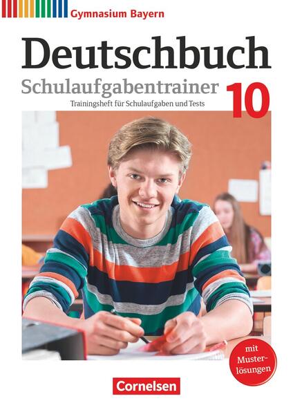 Produktbild: Deutschbuch Gymnasium 10. Jahrgangsstufe - Bayern - Schulaufgabentrainer mit Lösungen | Teresa Wolf, Sonja Mühlberger, Martina Kratz, Florian Schneider, Andrea Wachtel