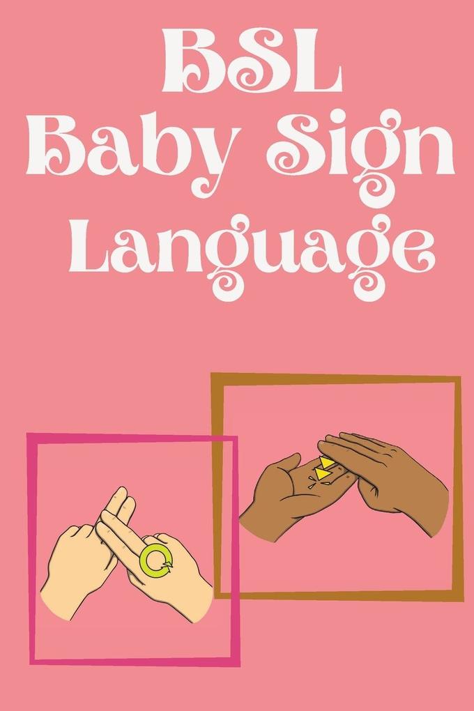 Produktbild: BSL Baby Sign Language.Educational book, contains everyday signs. | Cristie Publishing