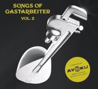 Songs Of Gastarbeiter 2 als CD