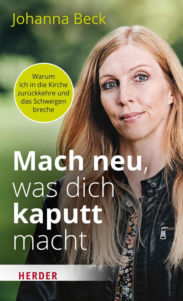 Produktbild: Mach neu, was dich kaputt macht | Johanna Beck