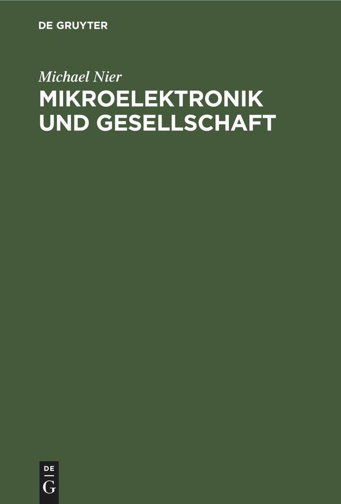 Produktbild: Mikroelektronik und Gesellschaft | Michael Nier, Manfred Hütter, Ehrenfried Lohr, Eberhard Jobst