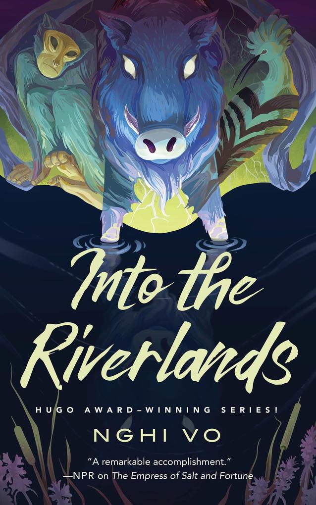 Produktbild: Into the Riverlands | Nghi Vo