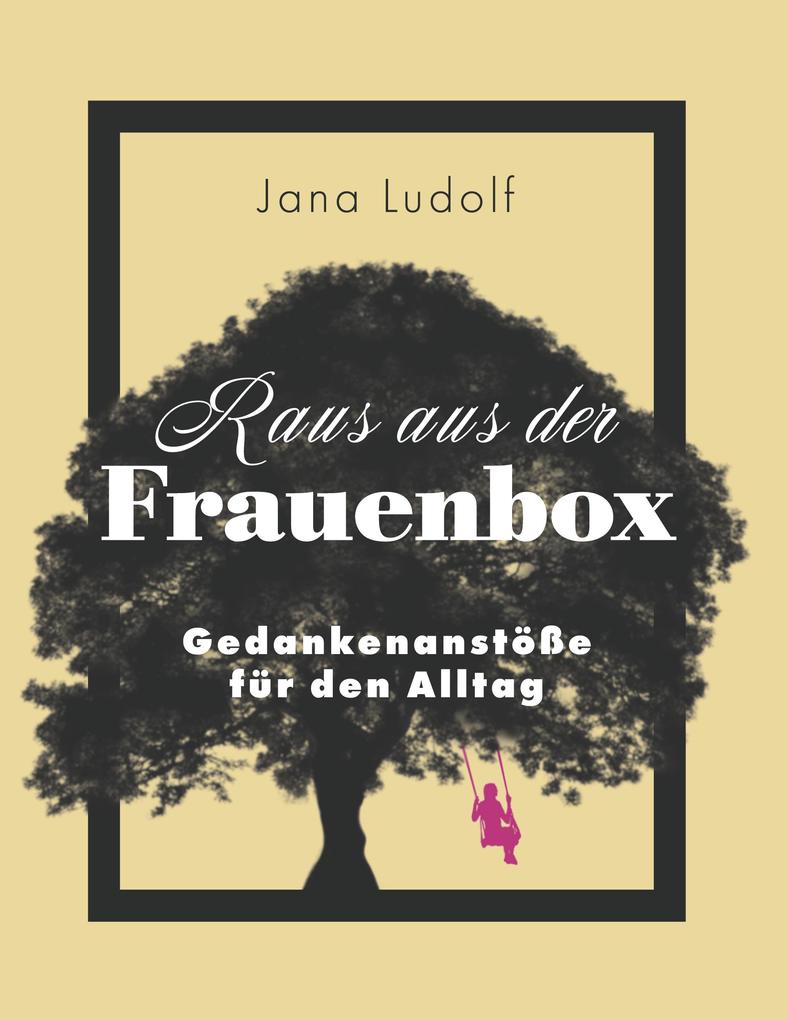 Produktbild: Raus aus der Frauenbox | Jana Ludolf