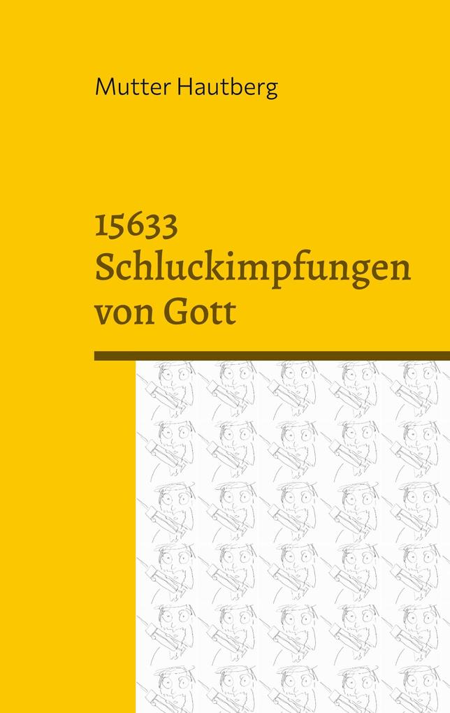 Produktbild: 15633 Schluckimpfungen von Gott | Mutter Hautberg