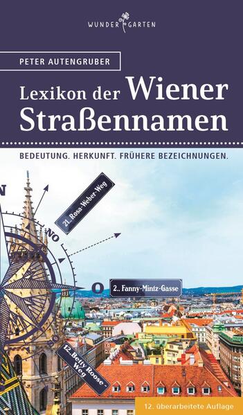 Produktbild: Das Lexikon der Wiener Straßennamen | Peter Autengruber