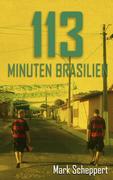 113 Minuten Brasilien