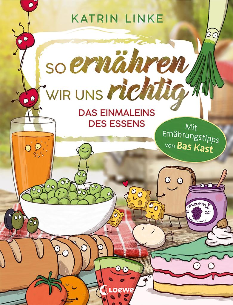 Produktbild: So ernähren wir uns richtig - Das Einmaleins des Essens | Katrin Linke