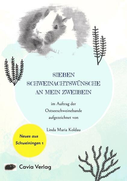 Produktbild: Sieben Schweinachtswünsche an mein Zweibein | Linda Maria Koldau