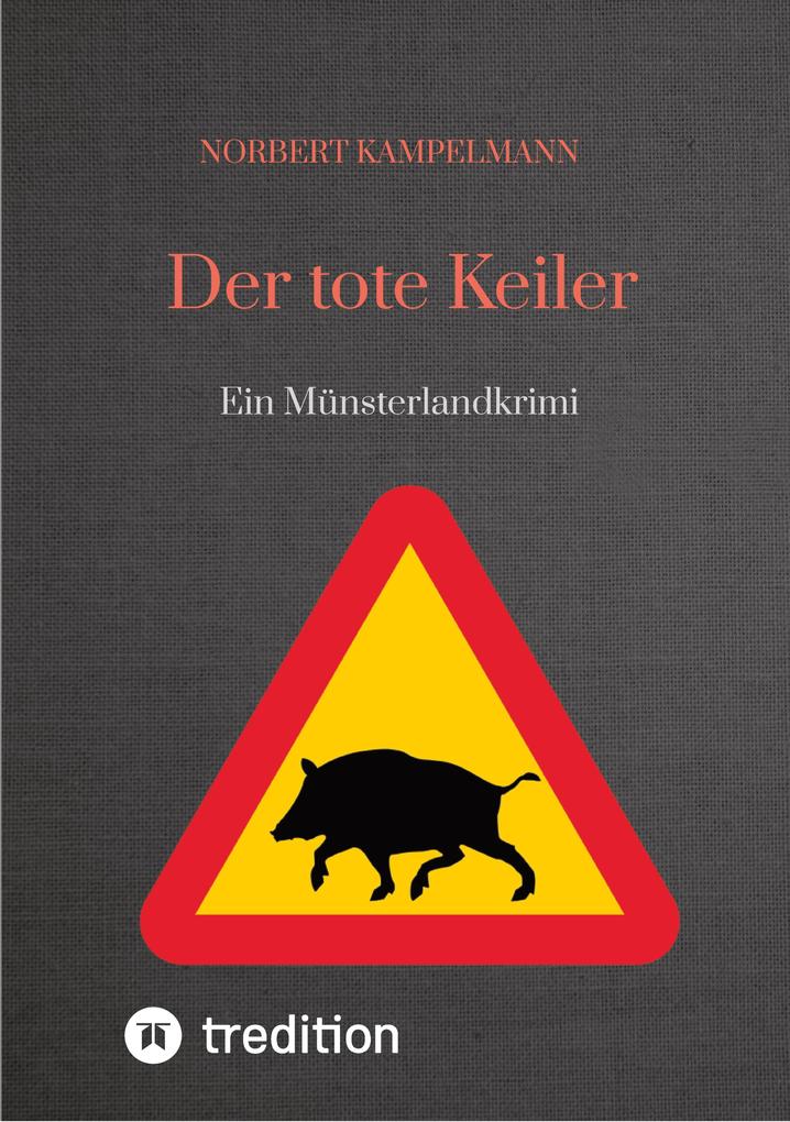 Produktbild: Der tote Keiler | Norbert Kampelmann