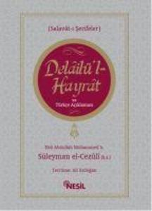 Produktbild: Delailül Hayrat ve Türkce Aciklamasi | Muhammed B. Süleyman El-Cezuli