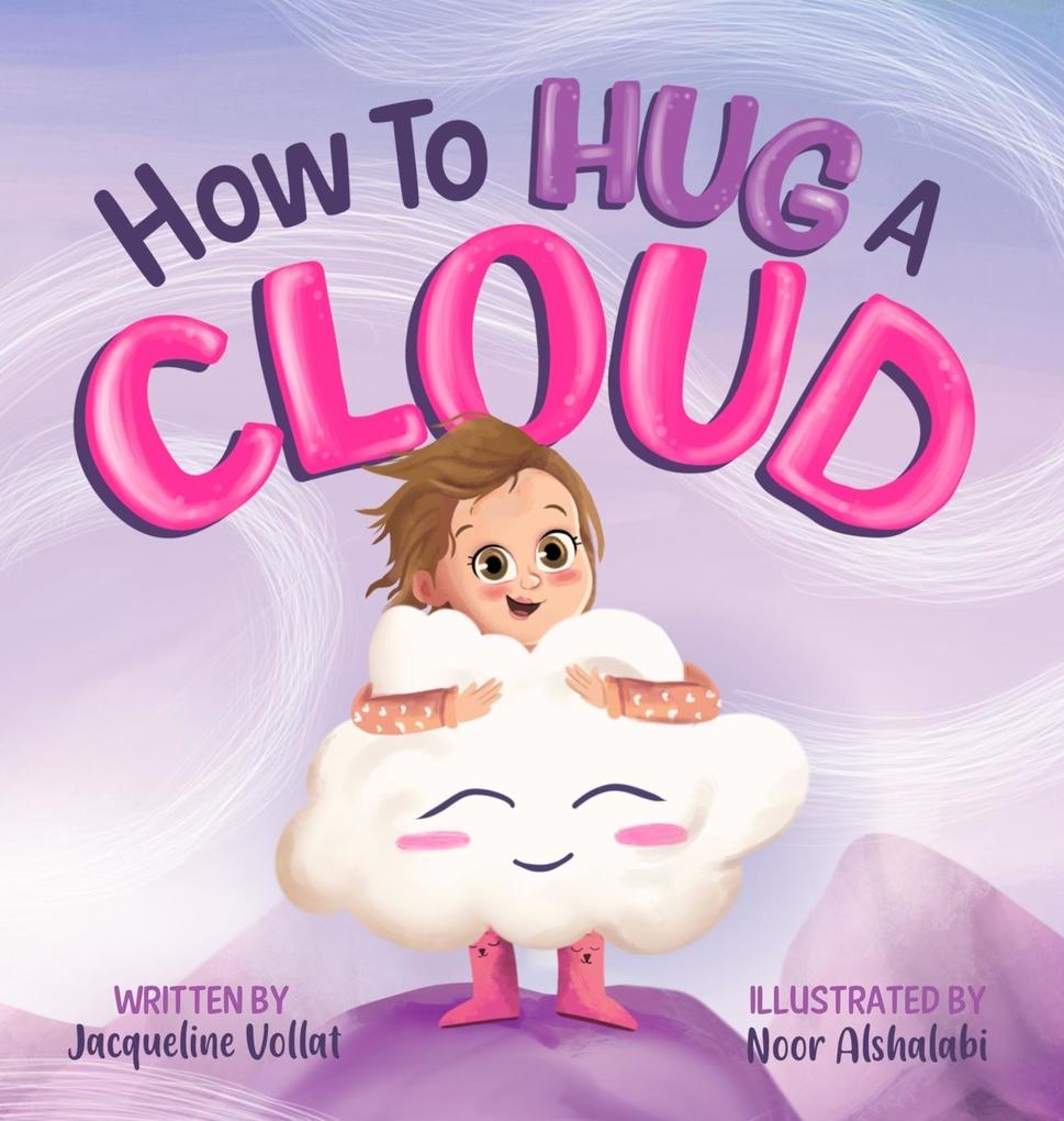 Produktbild: How to Hug a Cloud | Jacqueline Vollat