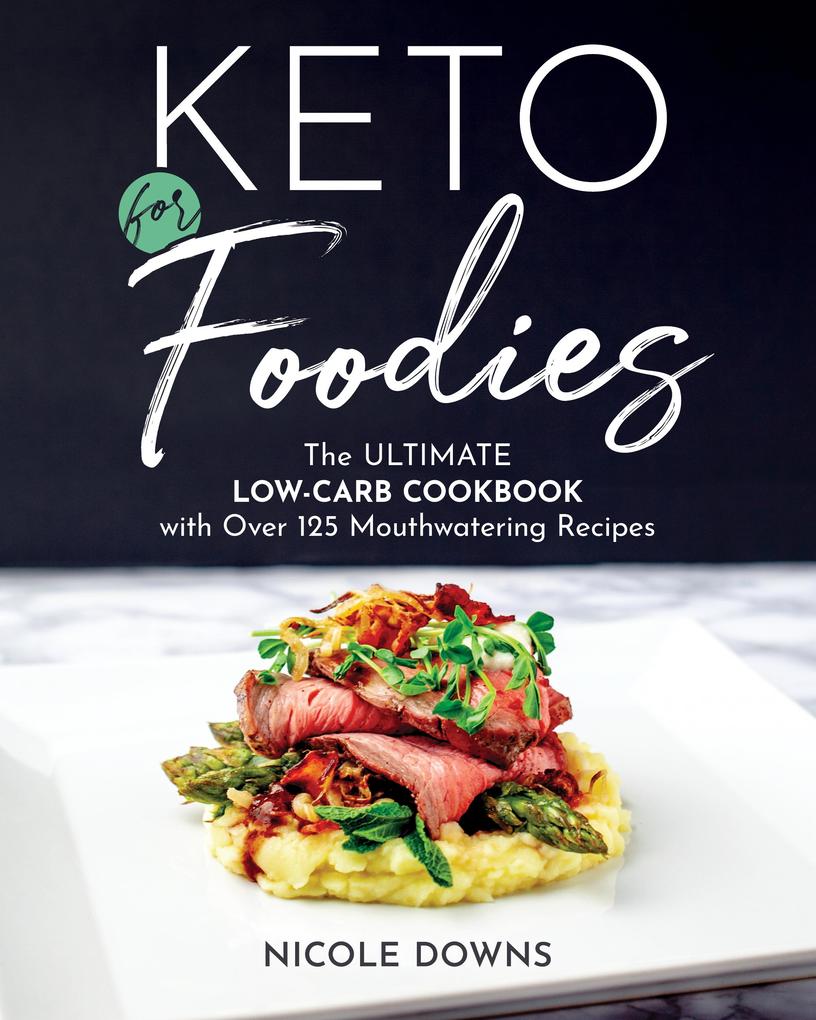 Produktbild: Keto for Foodies | Nicole Downs