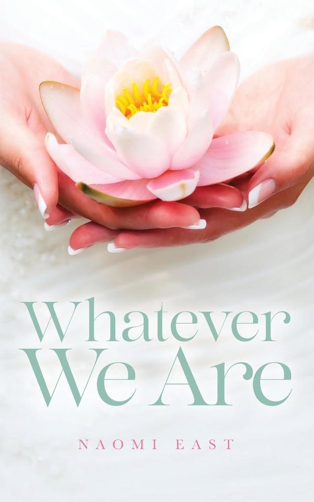 Produktbild: Whatever We Are | Naomi East