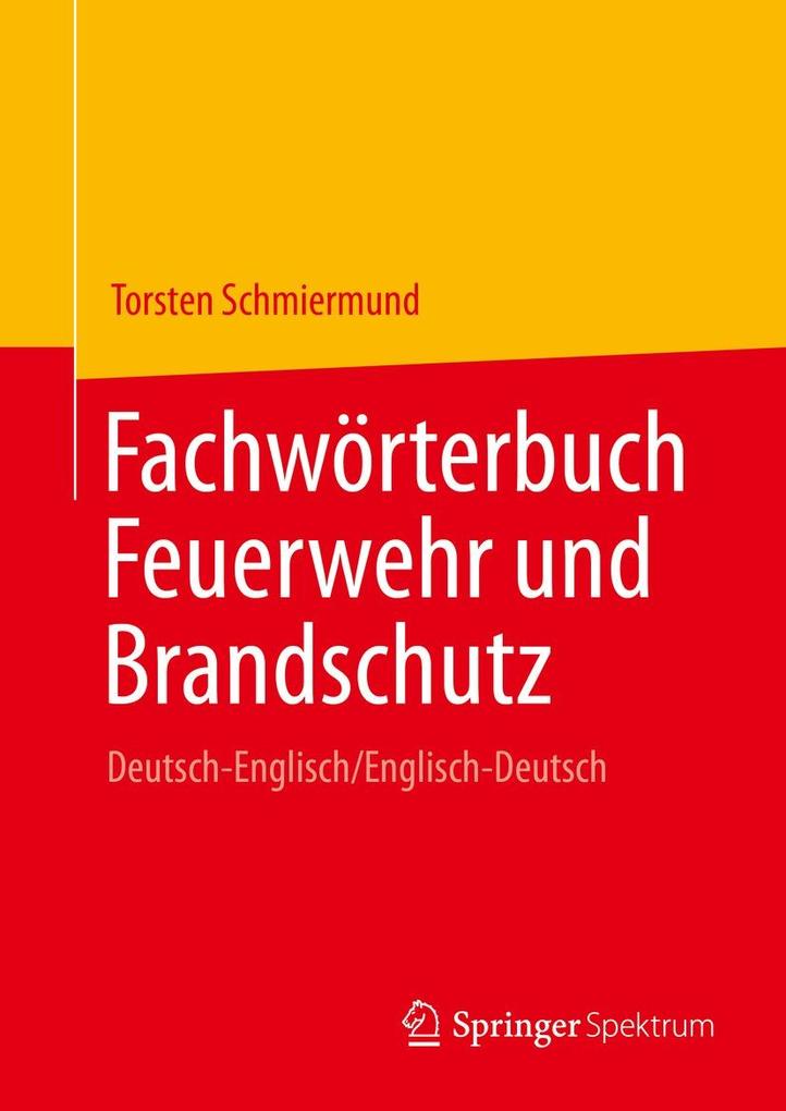 Produktbild: Fachwörterbuch Feuerwehr und Brandschutz | Torsten Schmiermund