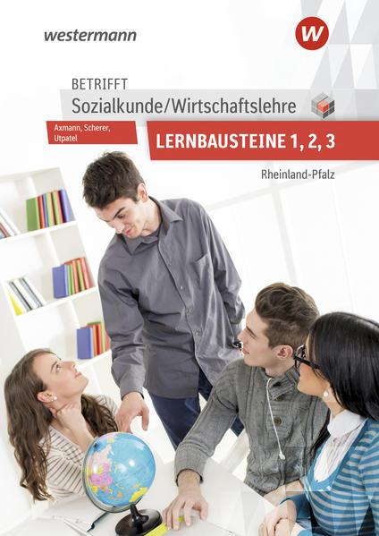 Produktbild: Betrifft Sozialkunde / Wirtschaftslehre - Ausgabe für Rheinland-Pfalz | Alfons Axmann, Bernd Utpatel, Manfred Scherer