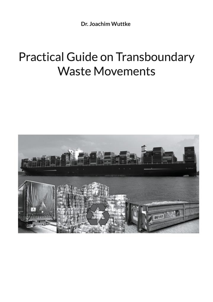 Produktbild: Practical Guide on Transboundary Waste Movements | Joachim Wuttke