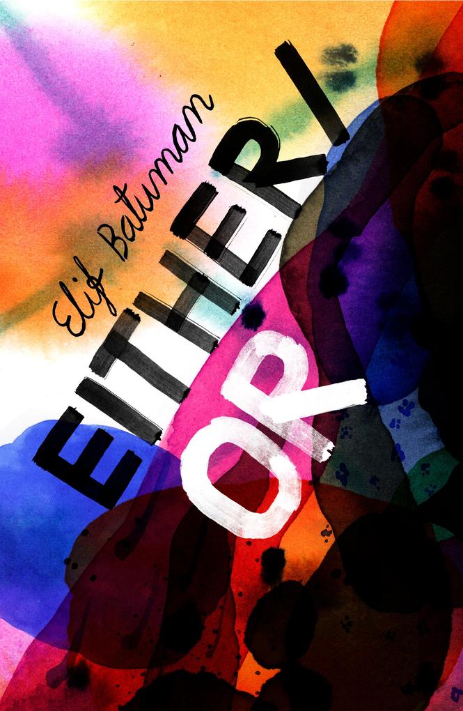 Produktbild: Either/Or | Elif Batuman