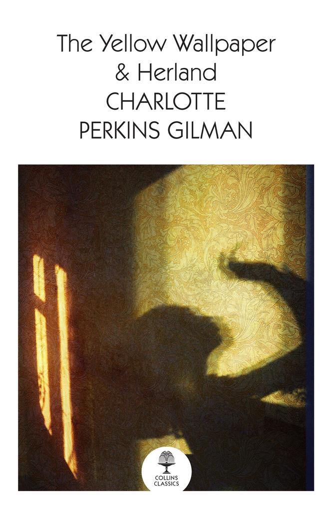 Produktbild: The Yellow Wallpaper & Herland | Charlotte Perkins Gilman