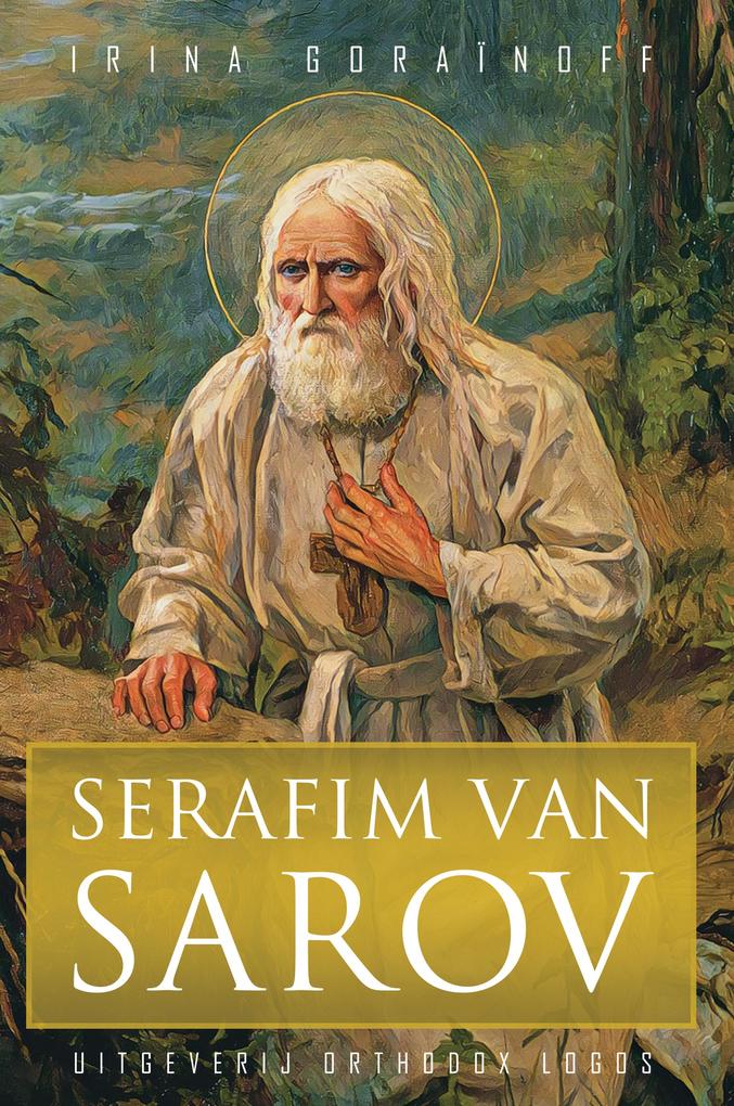 Produktbild: Serafim Van Sarov | Irina Goraïnoff