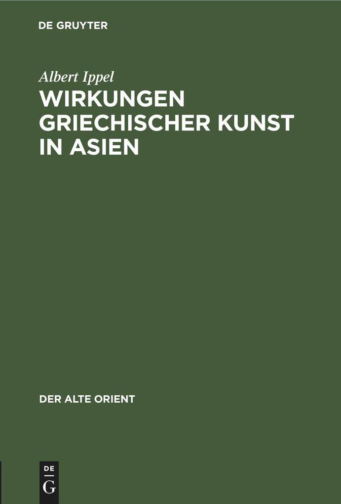 Produktbild: Wirkungen griechischer Kunst in Asien | Albert Ippel