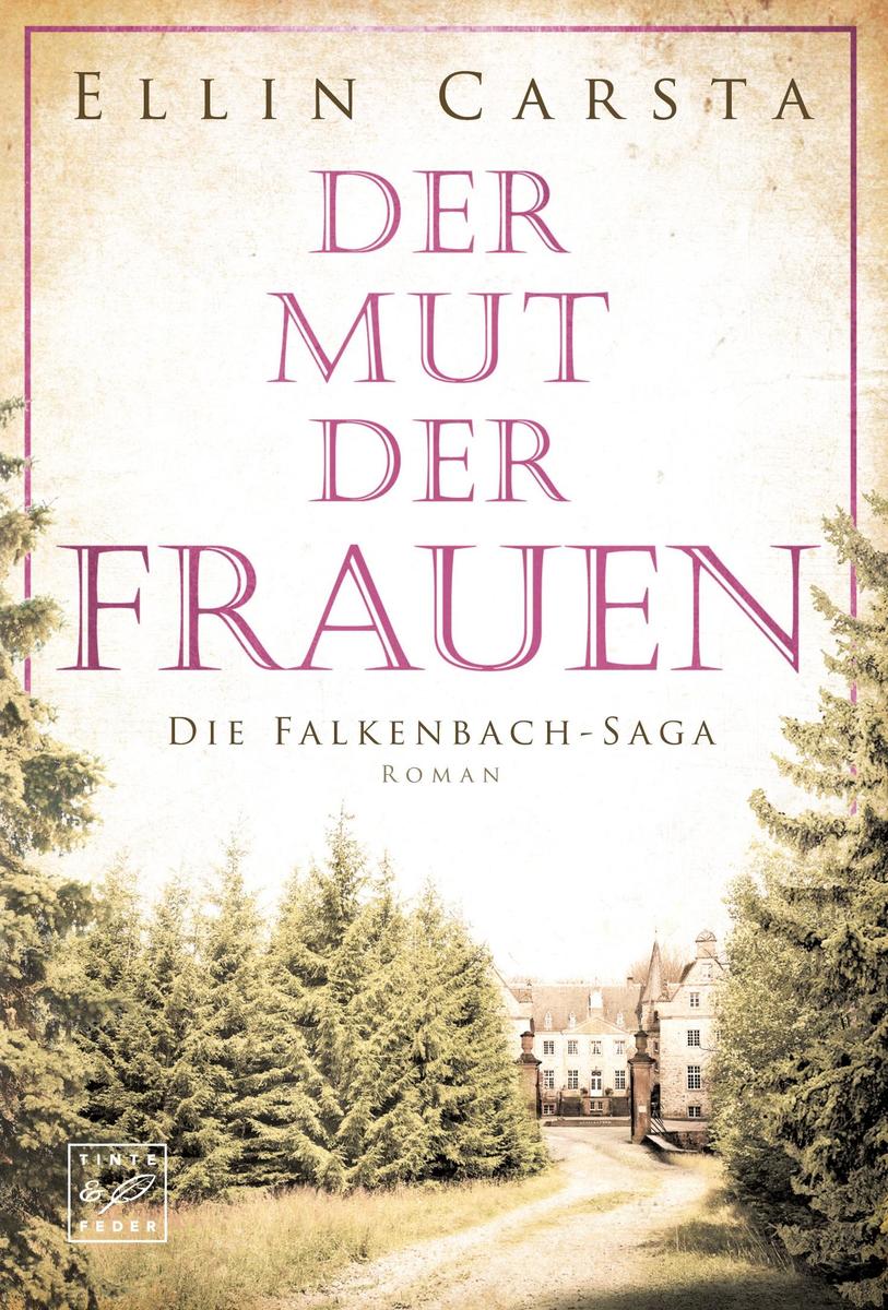 Produktbild: Der Mut der Frauen | Ellin Carsta