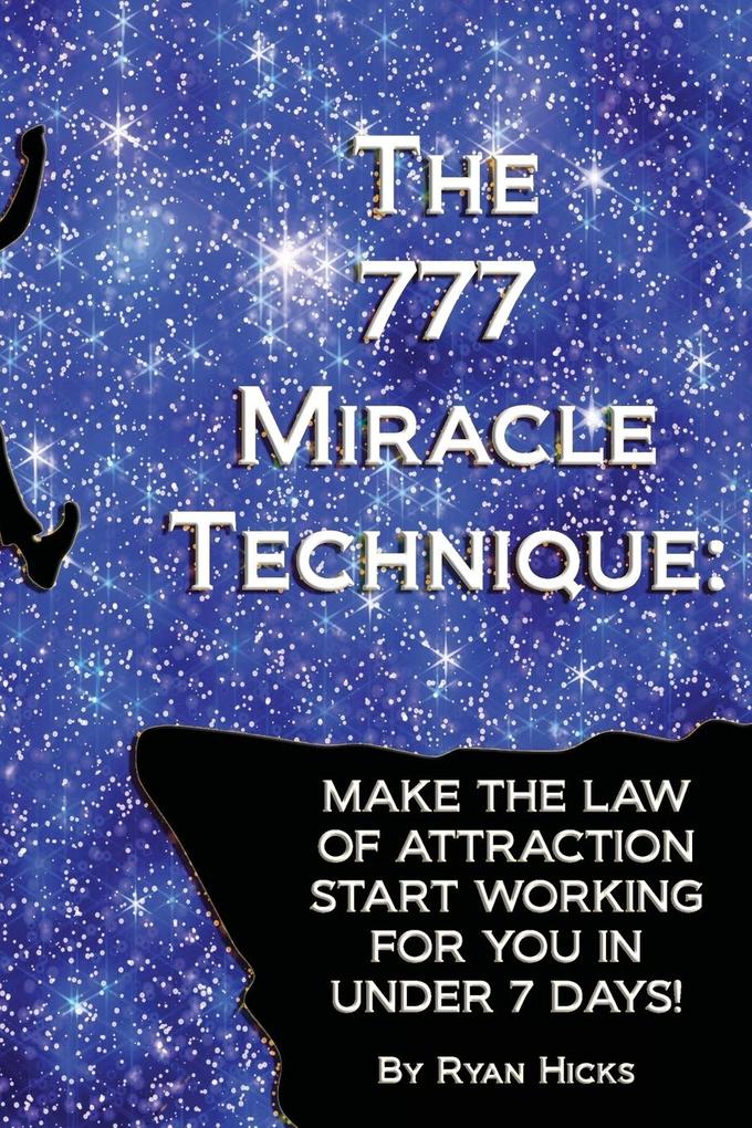 The 777 Miracle Technique als Taschenbuch