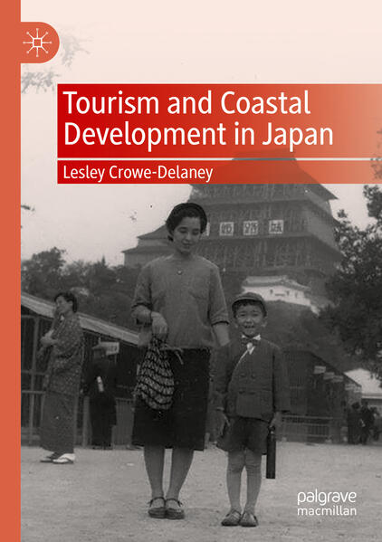 Produktbild: Tourism and Coastal Development in Japan | Lesley Crowe-Delaney