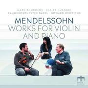 Mendelssohn: Works For Violin And Piano