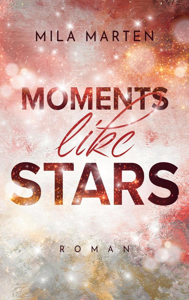 Produktbild: Moments like Stars | Mila Marten