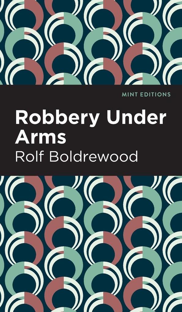Produktbild: Robbery Under Arms | Rolf Boldrewood