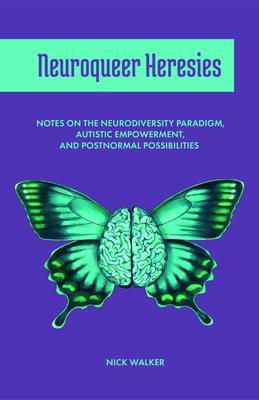 Produktbild: Neuroqueer Heresies | Nick Walker