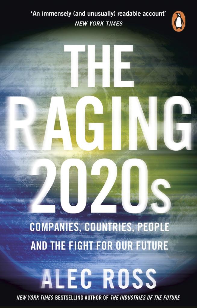 Produktbild: The Raging 2020s | Alec Ross