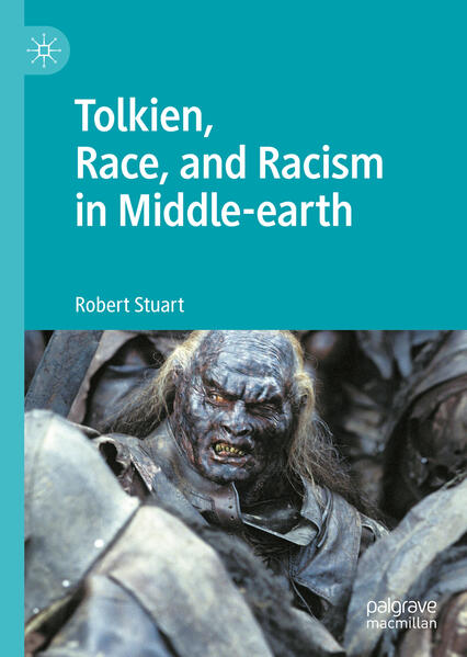 Produktbild: Tolkien, Race, and Racism in Middle-earth | Robert Stuart