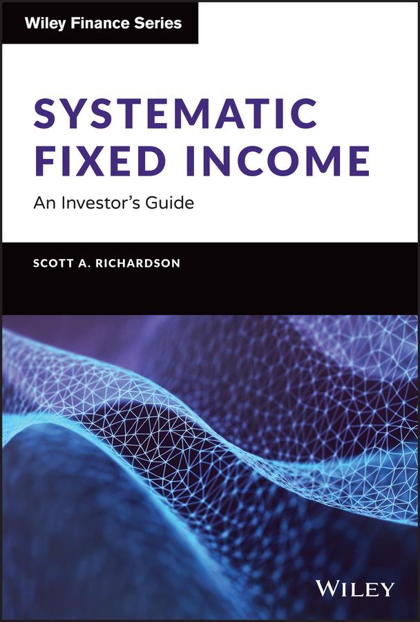 Produktbild: Systematic Fixed Income | Scott A. Richardson