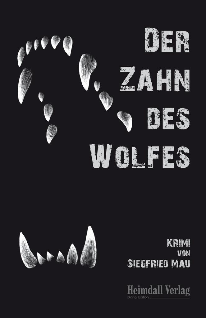 Produktbild: Der Zahn des Wolfes | Siegfried Mau