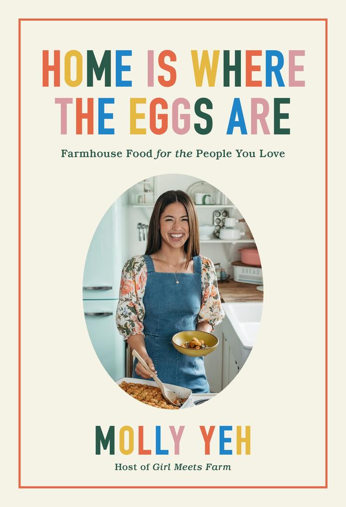 Produktbild: Home Is Where the Eggs Are | Molly Yeh