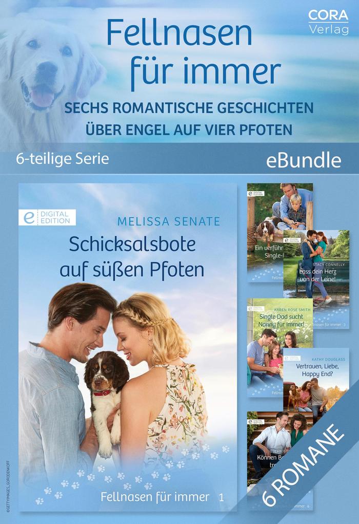 Produktbild: Fellnasen für immer - Sechs romantische Geschichten über Engel auf vier Pfoten (6-Teilige Serie) | Melissa Senate, Teri Wilson, Stacy Connelly, Karen Rose Smith, Kathy Douglass