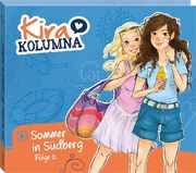 Kira Kolumna 06: Sommer in Südberg