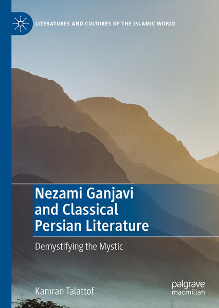 Produktbild: Nezami Ganjavi and Classical Persian Literature | Kamran Talattof