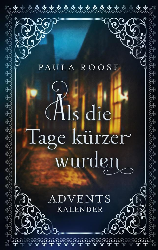 Produktbild: Als die Tage kürzer wurden | Paula Roose
