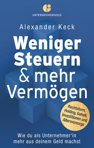 Produktbild: Weniger Steuern & mehr Vermögen | Alexander Keck