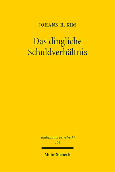 Produktbild: Das dingliche Schuldverhältnis | Johann H. Kim